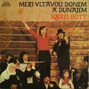 Karel Gott - Mezi Vltavou Donem A Dunajem (1973)