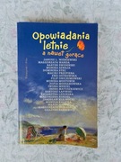 Opowiadania letnie a nawet gorące