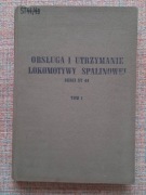Obsługa i utrzymanie lokomotywy salinowej serii ST44 Tom 1