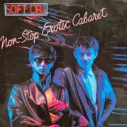 Soft Cell – Non-Stop Erotic Cabaret 