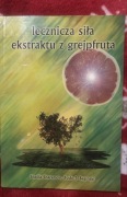 Lecznicza siła ekstraktu z grejpfruta- S.Sharamon