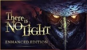 There is No Light: Enhanced Edition Steam klucz