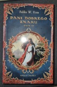 Pani dobrego znaku Tom 2 Kres Feliks W.