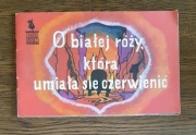 O białej róży, która umiała się czerwienić - bajka filmowa ZSRR 1990