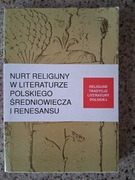 Nurt religijny w literaturze polskiego średniowiecza i renesansu
