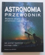 Astronomia. Przewodnik Wydanie Drugie, Will Gater