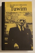 Tuwim. Wylękniony bluźnierca. Mariusz Urbanek - stan idealny 