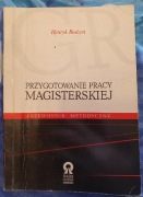 PRZYGOTOWANIE PRACY MAGISTERSKIEJ przewodnik metodyczny Henryk Budzeń 