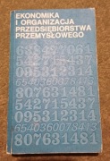Ekonomika i organizacja przedsiębiorstwa przemysłowego 