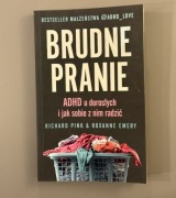 Brudne pranie. ADHD u dorosłych i jak sobie z nim radzić/ig: ADHD_LOVE