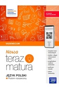 Teraz Matura Język Polski poziom rozszerzony – vademecum Nowa Era 2025 