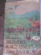 BRZYDKIE KACZĄTKO I INNE BAŚNIE Andersen 1985r.