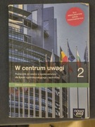Podręcznik do Wiedzy o Społeczeństwie "W centrum uwagi 2" zakres podstawowy