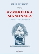 Symbolika masońska trzeciego tysiąclecia I. Mainguy