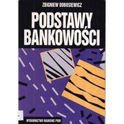Podstawy bankowości Zbigniew Dobosiewicz