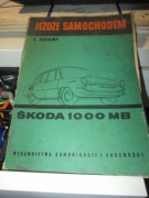KSIAZKA PORADNIK JEŻDZE SKODA 1000MB ORGINAŁ 1967 PRL + bonus