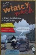 Włatcy Móch Order dla Maślany Wójek Alfred Bartek Kędzierski 