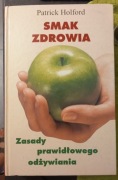 Smak zdrowia - P. Holford 