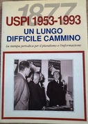 USPI 1953-1993, Un lungo difficile cammino [IT/włoski]