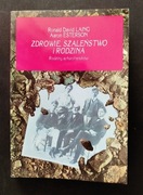 Ronald David Laing - Zdrowie, szaleństwo i rodzina