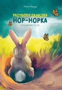 Przygody Zajączka Hop-Hopka. Zagubiona Tęcza 