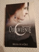 Melissa de la Cruz – Objawienie - błękitnokrwiści tom 3