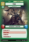 Star Wars: Unlimited - TWI - Gor (L) PROMO TOP4