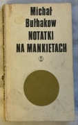 BUŁHAKOW - NOTATKI NA MANKIETACH