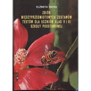 Zbiór Międzyprzedmiotowych Zestawów Testów Dla Uczniów Klas V i VI Szkoły