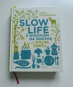 Slow life z widokiem na śnieżkę Magda Trojanowska