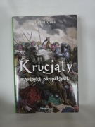 Krucjaty. Perspektywa arabska