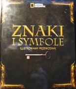 Znaki i symbole. Ilustrowany przewodnik National Geographic