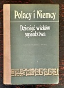 Polacy i Niemcy - Dziesięć wieków sąsiedztwa 1987