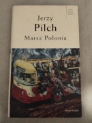 JERZY PILCH, MARSZ POLONIA