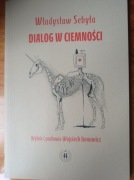 Władysław Sebyła – Dialog w ciemności 