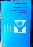 Chronobiologia rytmy biologiczne człowieka Stanisław Szmigielski