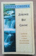 Zdrowie bez granic Deepak Chopra