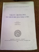TEKSTY ŹRODŁOWE DO HISTORII JELENIEJ GÓRY 