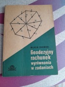 Geodezyjny rachunek wyrównania w zadaniach