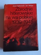 Zbrodnie hitlerowskie na wsi polskiej 1939-1945 - Fajkowski, Religa