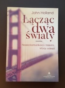 Łącząc dwa światy [John Holland]
