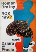 Rok 199? czyli dziura w płocie. Roman Bratny.