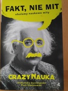 Fakt, nie mit.  Obalamy naukowe mity.