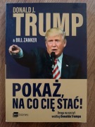 Pokaż na co cię stać! Bill Zanker, Donald Trump