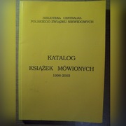 KATALOG KSIĄŻEK MÓWIONYCH 1998 -2003