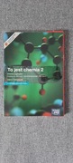 To jest chemia 2