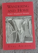 Wandering and Home Beckett's Metaphysical Narrative