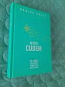 JESTEŚ CUDEM 50 LEKCJI Regina Brett wydanie 2013 KSIĄŻKA 100% NOWA / okazja