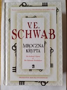 Mroczna krypta Schwab V. E.
