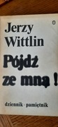 Jerzy Wittlin Pójdz ze mną 